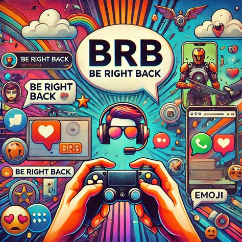 brb meaning in chat|brb be right back.